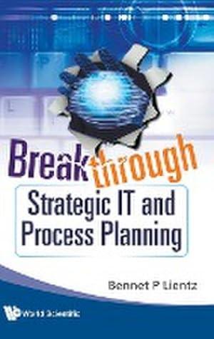 Seller image for Breakthrough Strategic IT and Process Planning for sale by AHA-BUCH GmbH