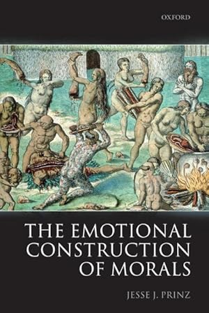 Seller image for THE EMOTIONAL CONSTRUCTION OF MORALS for sale by AHA-BUCH GmbH