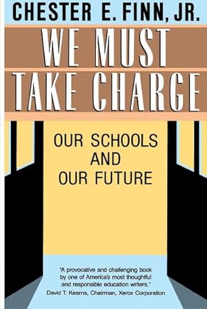 Seller image for We Must Take Charge : Our Schools and Our Future for sale by AHA-BUCH GmbH