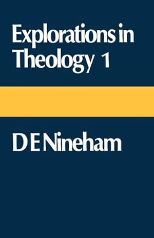 Seller image for Explorations in Theology : D. E. Nineham for sale by AHA-BUCH GmbH