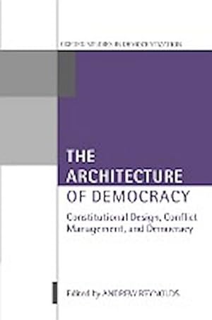 Seller image for The Architecture of Democracy Constitutional Design, Conflict Management, and Democracy for sale by AHA-BUCH GmbH