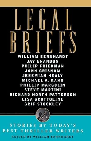 Seller image for Legal Briefs : Short Stories by Today's Best Thriller Writers for sale by AHA-BUCH GmbH