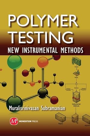 Immagine del venditore per Polymer Testing : New Instrumental Methods venduto da AHA-BUCH GmbH