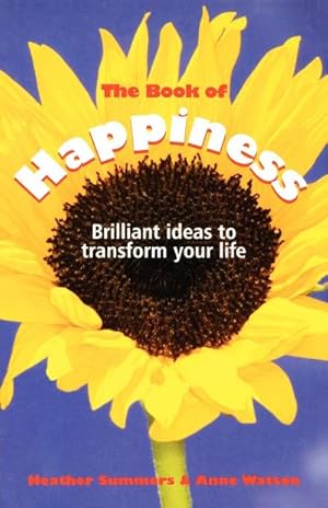 Immagine del venditore per The Book of Happiness : Brilliant Ideas to Transform Your Life venduto da AHA-BUCH GmbH