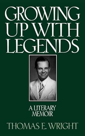 Seller image for Growing Up with Legends : A Literary Memoir for sale by AHA-BUCH GmbH