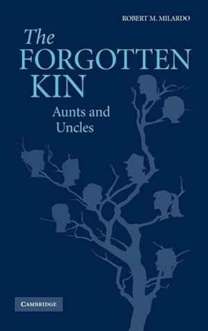 Immagine del venditore per The Forgotten Kin : Aunts and Uncles venduto da AHA-BUCH GmbH