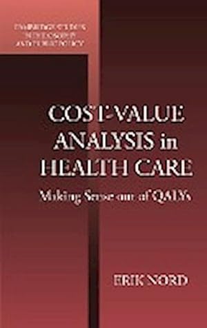 Seller image for Cost-Value Analysis in Health Care : Making Sense Out of Qalys for sale by AHA-BUCH GmbH