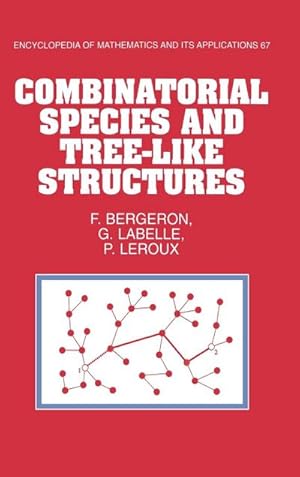 Bild des Verkufers fr Combinatorial Species and Tree-Like Structures zum Verkauf von AHA-BUCH GmbH