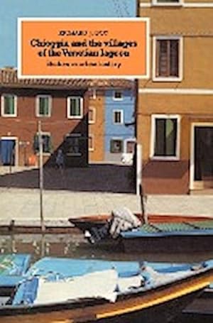Bild des Verkufers fr Chioggia and the Villages of the Venetian Lagoon : Studies in Urban History zum Verkauf von AHA-BUCH GmbH