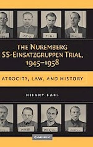 Bild des Verkufers fr The Nuremberg SS-Einsatzgruppen Trial, 1945-1958 zum Verkauf von AHA-BUCH GmbH