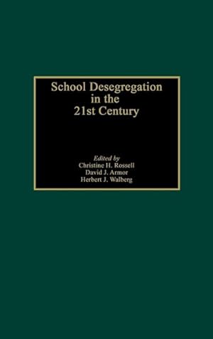 Imagen del vendedor de School Desegregation in the 21st Century a la venta por AHA-BUCH GmbH