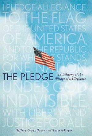 Image du vendeur pour The Pledge : A History of the Pledge of Allegiance mis en vente par AHA-BUCH GmbH