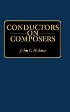 Image du vendeur pour Conductors on Composers mis en vente par AHA-BUCH GmbH