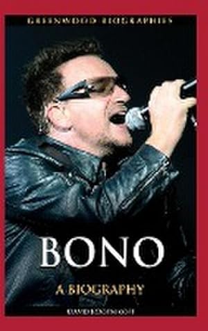 Image du vendeur pour Bono : A Biography mis en vente par AHA-BUCH GmbH