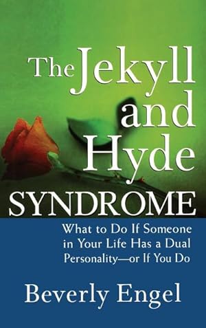 Bild des Verkufers fr The Jekyll and Hyde Syndrome : What to Do If Someone in Your Life Has a Dual Personality - Or If You Do zum Verkauf von AHA-BUCH GmbH