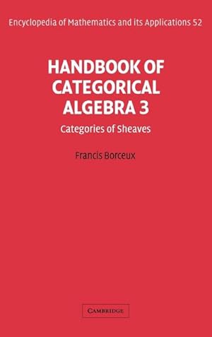 Imagen del vendedor de Handbook of Categorical Algebra : Volume 3, Sheaf Theory a la venta por AHA-BUCH GmbH