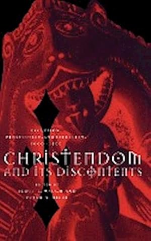 Bild des Verkufers fr Christendom and Its Discontents : Exclusion, Persecution, and Rebellion, 1000 1500 zum Verkauf von AHA-BUCH GmbH