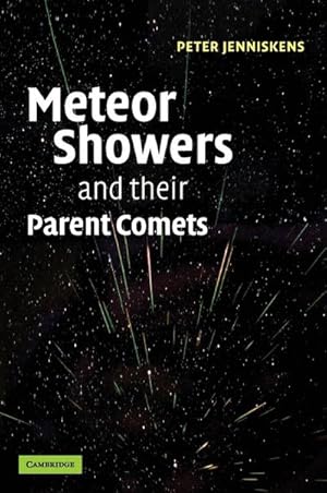 Seller image for Meteor Showers and their Parent Comets for sale by AHA-BUCH GmbH