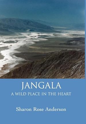 Seller image for JANGALA : A Wild Place in the Heart for sale by AHA-BUCH GmbH