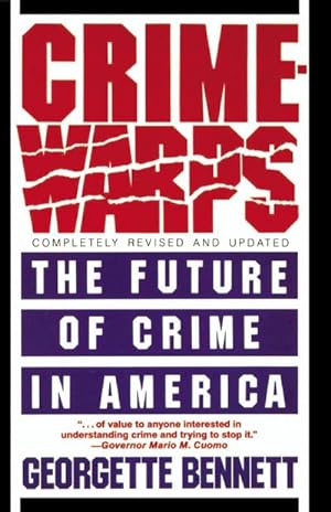 Seller image for Crimewarps : The Future of Crime in America for sale by AHA-BUCH GmbH