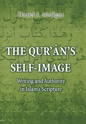 Immagine del venditore per The Qur'n's Self-Image : Writing and Authority in Islam's Scripture venduto da AHA-BUCH GmbH