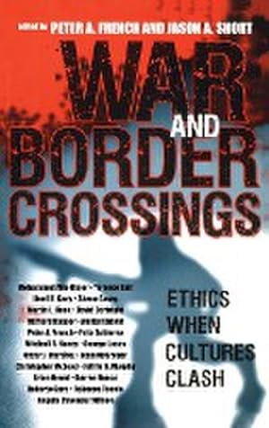 Seller image for War and Border Crossings : Ethics When Cultures Clash for sale by AHA-BUCH GmbH