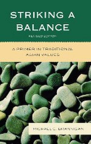 Seller image for Striking a Balance : A Primer in Traditional Asian Values for sale by AHA-BUCH GmbH