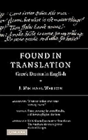 Seller image for Found in Translation : Greek Drama in English for sale by AHA-BUCH GmbH