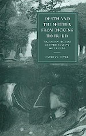 Immagine del venditore per Death and the Mother from Dickens to Freud venduto da AHA-BUCH GmbH