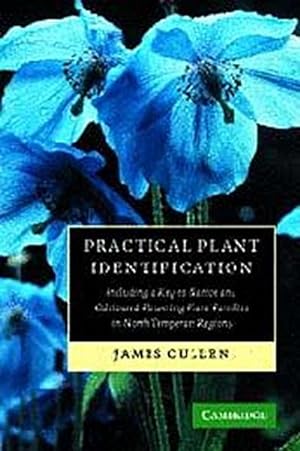 Seller image for Practical Plant Identification : Including a Key to Native and Cultivated Flowering Plants in North Temperate Regions for sale by AHA-BUCH GmbH