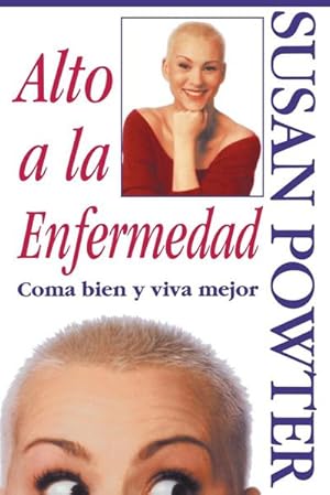 Imagen del vendedor de Alto a la Enfermedad! : Coma Bien y Viva Mejor (Stop the Insanity) a la venta por AHA-BUCH GmbH