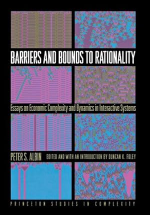 Image du vendeur pour Barriers and Bounds to Rationality : Essays on Economic Complexity and Dynamics in Interactive Systems mis en vente par AHA-BUCH GmbH