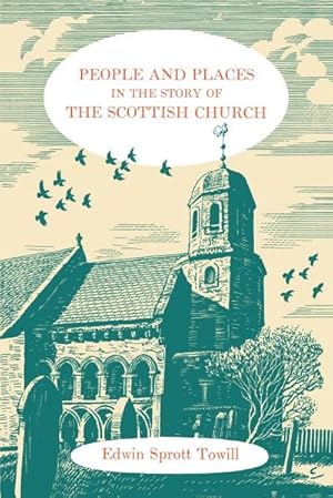Seller image for People and Places in the Story of the Scottish Church for sale by AHA-BUCH GmbH