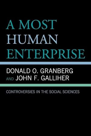 Image du vendeur pour A Most Human Enterprise : Controversies in the Social Sciences mis en vente par AHA-BUCH GmbH