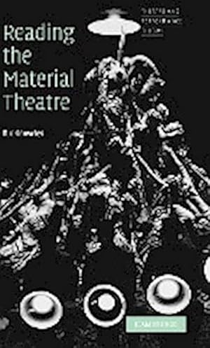Bild des Verkufers fr Reading the Material Theatre zum Verkauf von AHA-BUCH GmbH