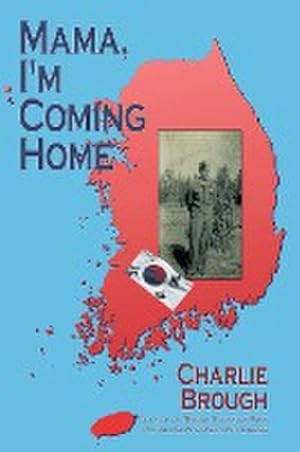 Seller image for Mama, I'm Coming Home for sale by AHA-BUCH GmbH
