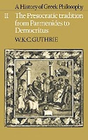 Immagine del venditore per A History of Greek Philosophy : Volume 2, the Presocratic Tradition from Parmenides to Democritus venduto da AHA-BUCH GmbH