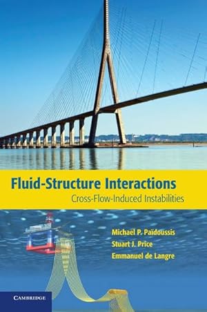 Immagine del venditore per Fluid-Structure Interactions : Cross-Flow-Induced Instabilities venduto da AHA-BUCH GmbH