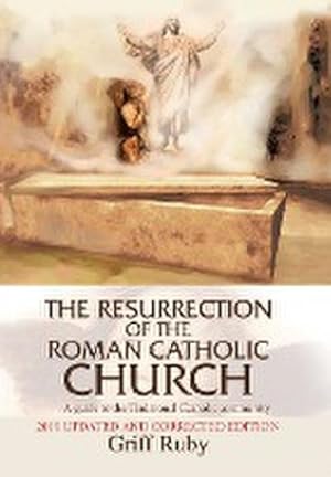 Immagine del venditore per The Resurrection of the Roman Catholic Church : A Guide to the Traditional Catholic Community venduto da AHA-BUCH GmbH