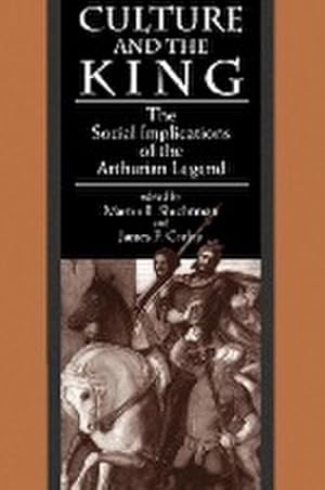 Immagine del venditore per Culture and the King : The Social Implications of the Arthurian Legend venduto da AHA-BUCH GmbH