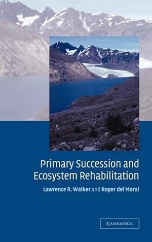 Immagine del venditore per Primary Succession and Ecosystem Rehabilitation venduto da AHA-BUCH GmbH