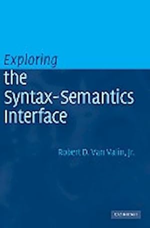 Immagine del venditore per Exploring the Syntax-Semantics Interface venduto da AHA-BUCH GmbH