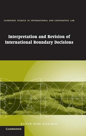 Bild des Verkufers fr Interpretation and Revision of International Boundary Decisions zum Verkauf von AHA-BUCH GmbH