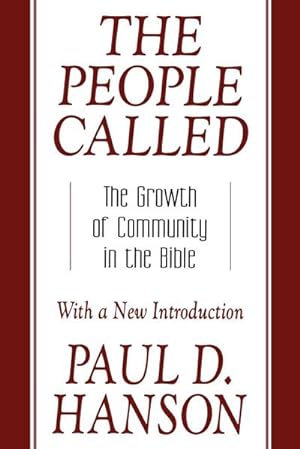 Immagine del venditore per The People Called : The Growth of Community in the Bible with a New Introduction venduto da AHA-BUCH GmbH