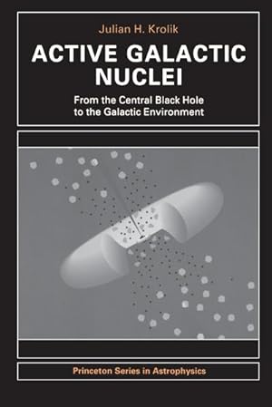 Bild des Verkufers fr Active Galactic Nuclei : From the Central Black Hole to the Galactic Environment zum Verkauf von AHA-BUCH GmbH