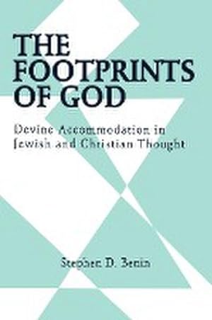 Seller image for The Footprints of God : Divine Accommodation in Jewish and Christian Thought for sale by AHA-BUCH GmbH
