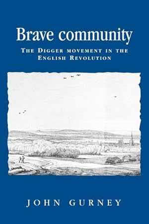 Seller image for Brave community : The Digger Movement in the English Revolution for sale by AHA-BUCH GmbH
