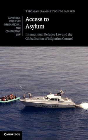 Bild des Verkufers fr Access to Asylum : International Refugee Law and the Globalisation of Migration Control zum Verkauf von AHA-BUCH GmbH