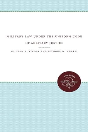 Seller image for Military Law under the Uniform Code of Military Justice for sale by AHA-BUCH GmbH