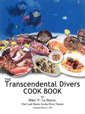 Image du vendeur pour The Transcendental Diver Cookbook mis en vente par AHA-BUCH GmbH